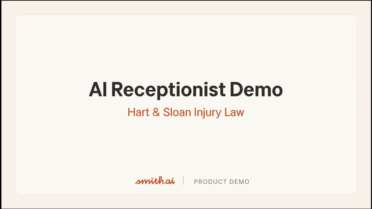 Smith.ai Product Demo — AI Receptionist: Hart & Sloan Injury Law
