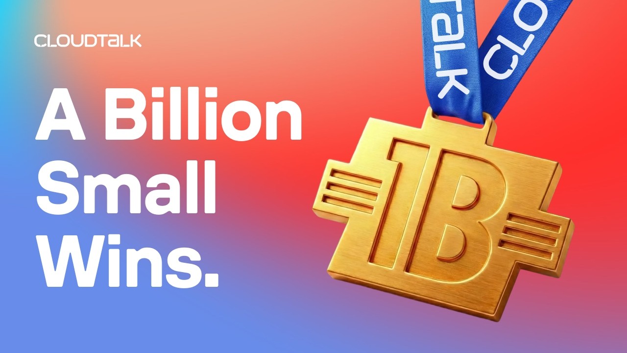 A Billion Small Wins | Carried by CloudTalk