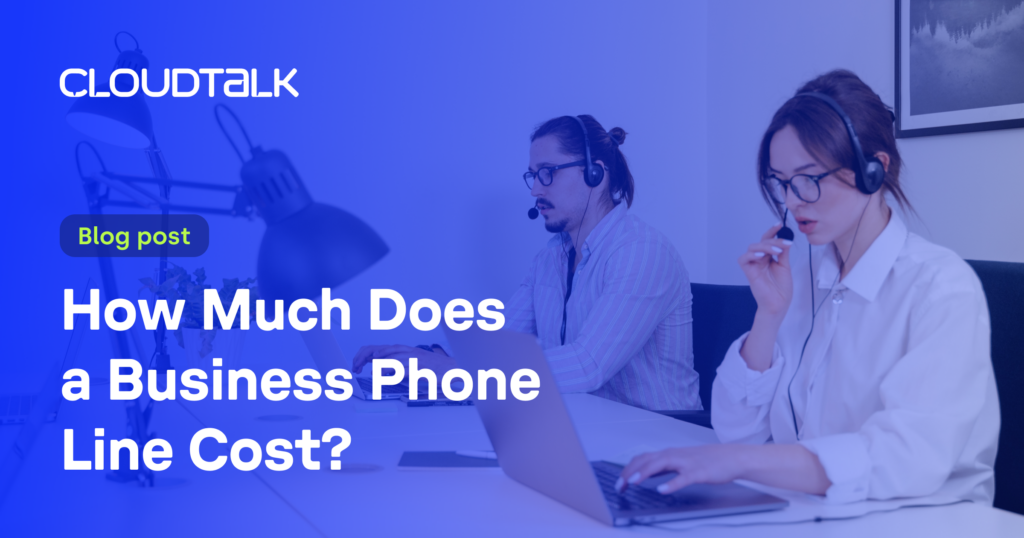 How Much Does a Business Phone Line Cost? Complete Guide - CloudTalk