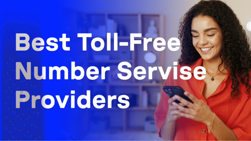 12 Best Toll-Free Number Service Providers for 2026