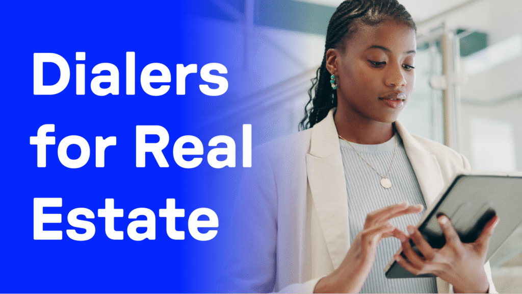 11 Best Dialers for Real Estate Agents in [cgv actual_year]