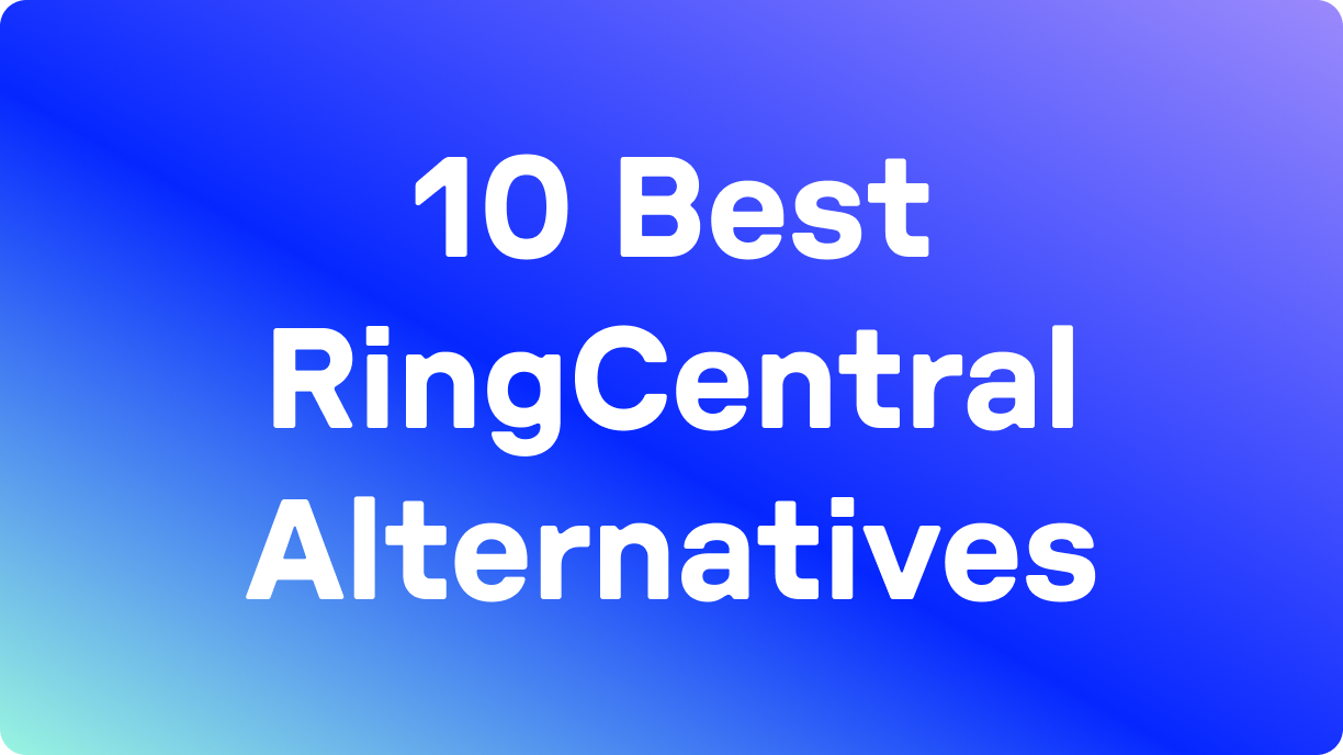 10 Best RingCentral Alternatives Blog Hero Image