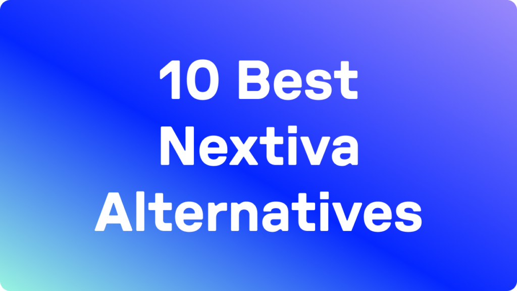 10 Best Nextiva Alternatives Blog Hero Image