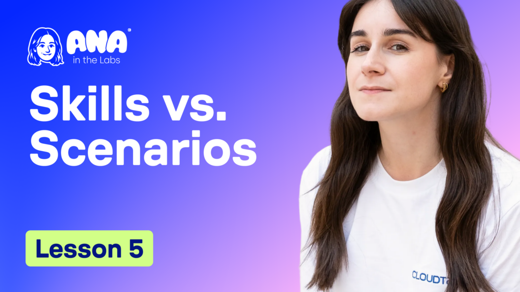 Skills vs. Scenarios