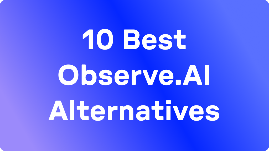 Top 10 Observe AI Alternatives & Competitors for AI Calling in 2026