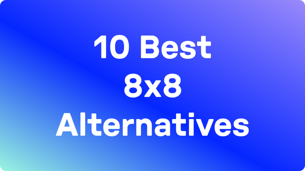 10 Best 8x8 Alternatives Blog Hero Image