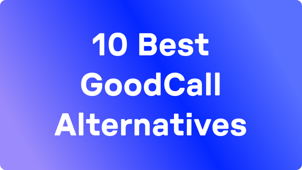 GoodCall Alternatives