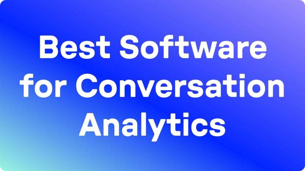 Best Conversation Analytics Software blog hero image