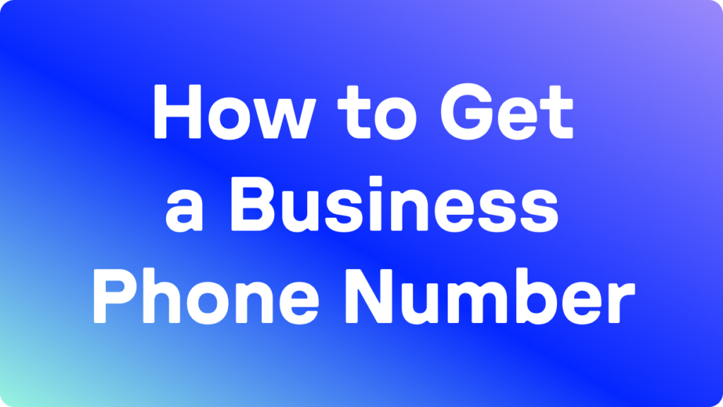 How to get a business phone number blog hero image